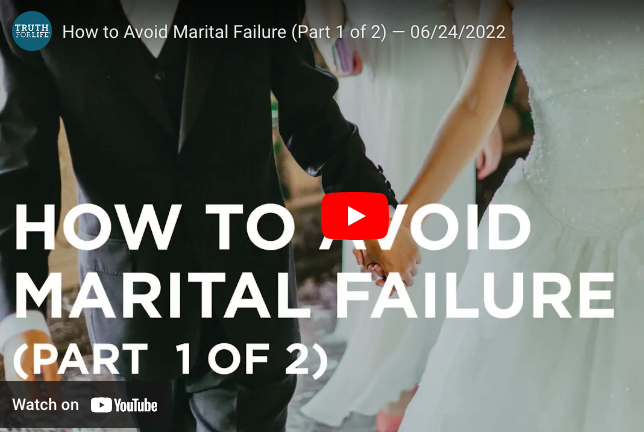 How to Avoid Marital Failure (Part 1 of 2)